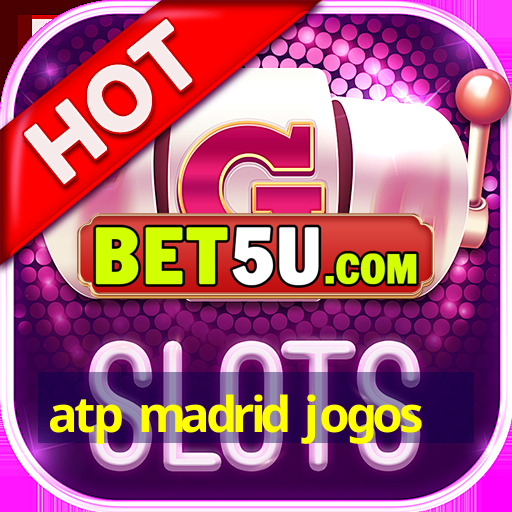 atp madrid jogos